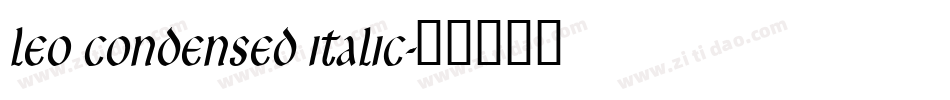 Leo Condensed Italic字体转换